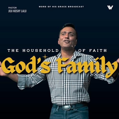The Household of Faith - God's Family I Pastor Joji Koshy Lalu I SOS - 15 Feb 2026