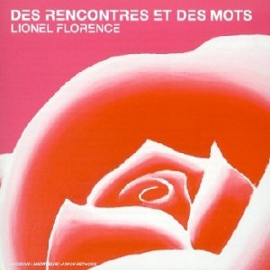 Des rencontres et des mots [Audio CD]