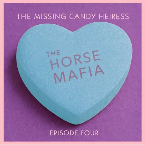 Episode Four: The Horse Mafia