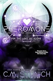 Pheromone: A Why Choose Alien Romance (For the Love of Aliens Book 1)
