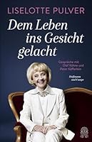 Dem Leben ins Gesicht gelacht: Gespräche mit Olaf Köhne und Peter Käfferlein 3455504167 Book Cover