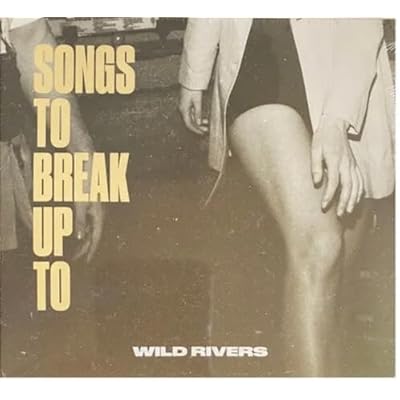 Songs to Break Up To