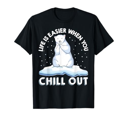 Funny Life Is Easier When You Chill Out Polar Bear Pun Camiseta