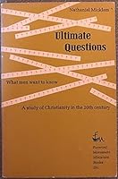 Ultimate questions: What men want to know; a study of Christianity in the 20th century B0007H07O0 Book Cover