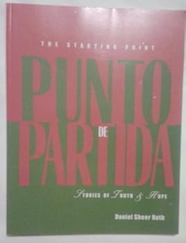 Paperback Punto De Parida- Stories of Truth & Hope [Spanish] Book