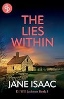 The Lies Within: Shocking. Page-Turning. Crime Thriller with DI Will Jackman 3 1917417438 Book Cover