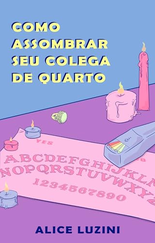 Como Assombrar seu Colega de Quarto