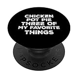 Photo Gallery chicken pot pie tre delle mie cose preferite divertente pot pie popsockets popgrip intercambiabile Photo Gallery chicken pot pie tre delle mie cose preferite divertente pot pie popsockets popgrip intercambiabile