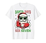 Christmas Funny Santa Says Six Seven 67 Meme Xmas Boys Girls T-Shirt