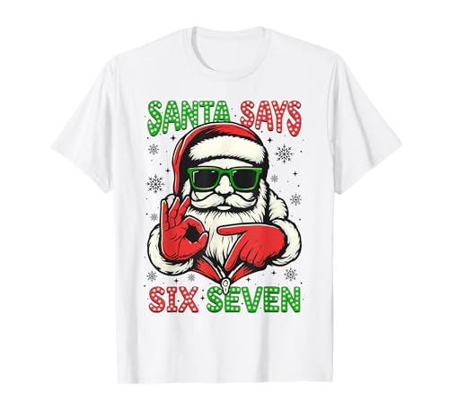 Christmas Funny Santa Says Six Seven 67 Meme Xmas Boys Girls T-Shirt