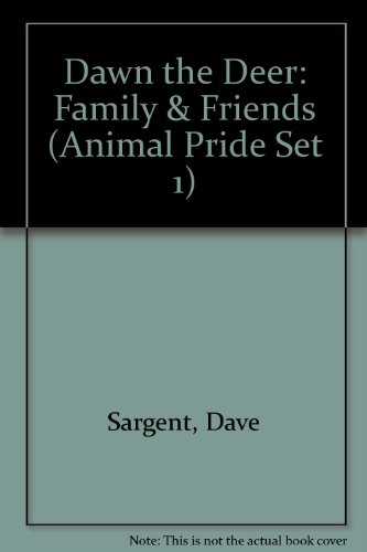 Dawn the Deer: Family & Friends (Animal Pride S... 1567637744 Book Cover