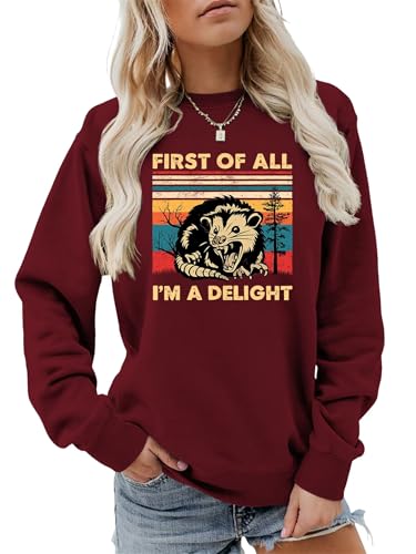 Semisun First Of All I'm A Delight. Women Sweatshirts Angry Opossum Sarcastic Graphic Pullovers Humor Funny Fall Tops Winered