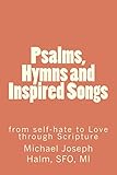 Psalms, Hymns and Inspired Songs: from self-hate to Love through Scripture