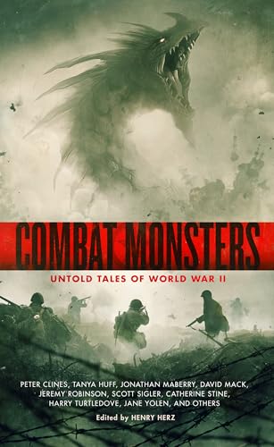 Combat Monsters: Untold Tales of World War II