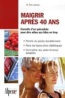 maigrir apres 40 ans 2914923570 Book Cover