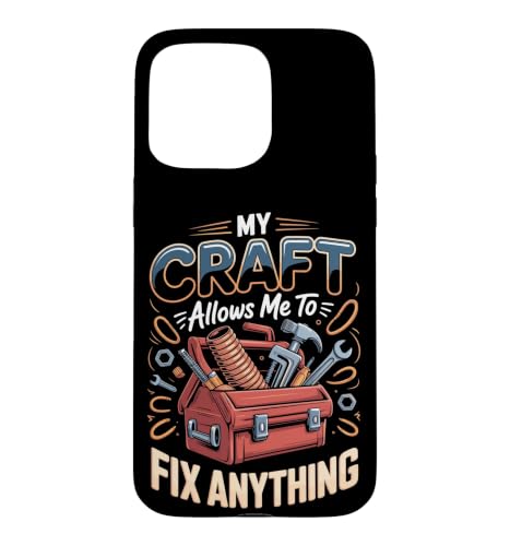 My Craft Allows Me to Fix Anything Plumber Plumbing Case for iPhone 15 Pro Max