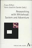  Researching with Whitehead: System and Adventure