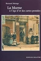 La Marne à l'âge d'or des cartes postales 2915907293 Book Cover