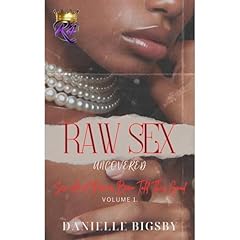 Raw Sex Uncovered Audiolibro Por Danielle Bigsby-Matlock arte de portada