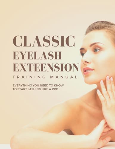 Classic Eyelash Extension Training Manual: eyelash extension training manual, the eyelash extension professional training manual, eyelash extension supplies, Lash Log, Client record Logbook