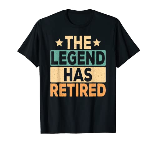 The Legend Has Retired Retro Retirement Drôle Retirement Retirement T-Shirt