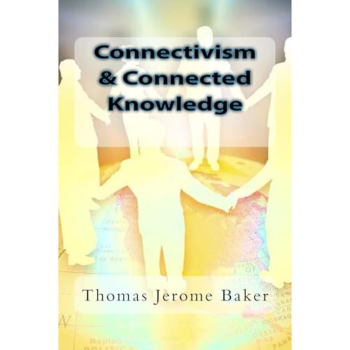 Connectivism & Connected Knowledge Audiolibro Por Thomas Jerome Baker arte de portada