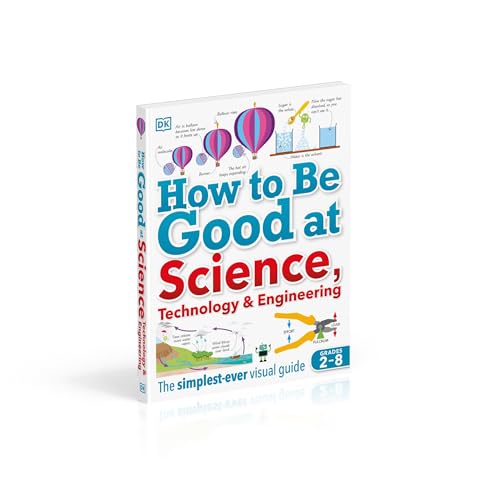 How to Be Good at Science, Technology, and Engineering (DK How to Be Good at) - Image 16