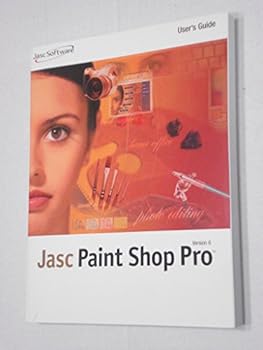 Paperback JASC Paint Shop Pro Version 6 (JASC Software-User's Guide) Book