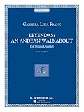 Leyendas - An Andean Walkabout: String Quartet Score and Parts