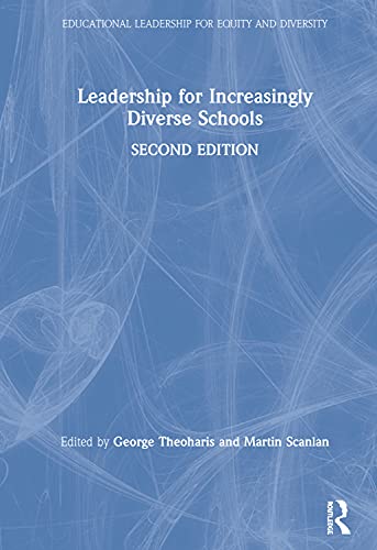 Leadership for Increasingly Diverse Schools (Educational Leadership for Equity and Diversity)