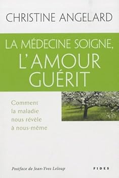 Paperback MEDECINE SOIGNE L'AMOUR GUERIT (LA) [French] Book