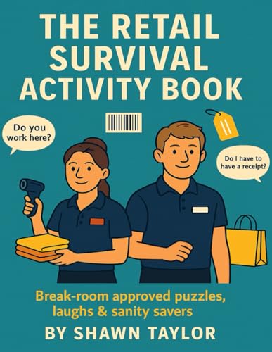 The Retail Survival Activity Book: Break-room approved puzzles, laughs & sanity savers (Coffee Break Activity Collection)