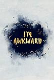 Photo Gallery i m awkward: blank wide dotted journal notebook, 110 pages, 6 x 9 inches -a funny journal for women men family , perfect present for co workers, , sons, friends, wife, husband, grandpa in birthday. Photo Gallery i m awkward: blank wide dotted journal notebook, 110 pages, 6 x 9 inches -a funny journal for women men family , perfect present for co workers, , sons, friends, wife, husband, grandpa in birthday.