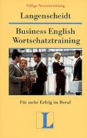 Langenscheidts Business English. Wortschatztraining. Für mehr Erfolg im Beruf. 3468409613 Book Cover