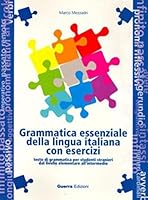 Grammatica Essenziale Della Lingua Italiana Con Esercizi 8877154543 Book Cover