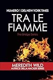 Tra le fiamme