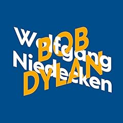 Couverture de Wolfgang Niedecken &uuml;ber Bob Dylan