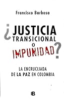 JUSTICIA TRANSICIONAL O IMPUNIDAD 9588991331 Book Cover