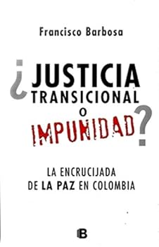Paperback JUSTICIA TRANSICIONAL O IMPUNIDAD [Spanish] Book