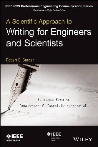 A Scientific Approach to Writing for Engineers and Scientists (IEEE PCS Professional Engineering Communication Series)