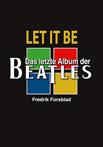 Let It Be - das letzte Album der Beatles Let It Be - das letzte Album der Beatles