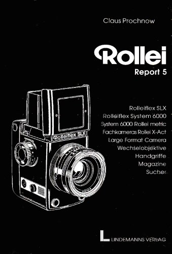 Preisvergleich Produktbild Rollei Report, Bd.5, Rolleiflex SLX und 6000 Report