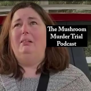 The Mushroom Murder Trial: Erin Patterson&rsquo;s True Crimes cover art