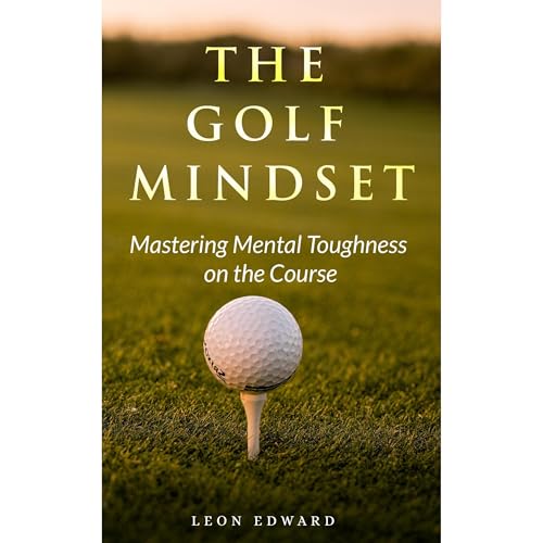 The Golf Mindset by Leon Edward, IQMindBrainLibrary, Cal Drummond episode artwork