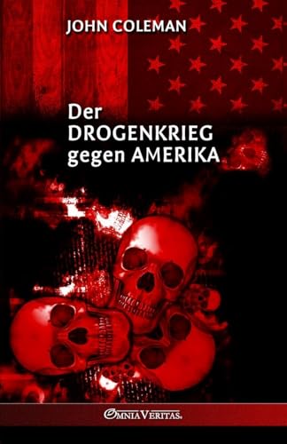 Der Drogenkrieg Gegen Amerika