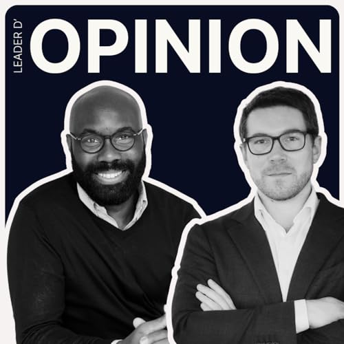 Leader d'opinion - Elevez votre influence, &eacute;tablissez votre autorit&eacute;. Podcast Por Valery Desil & Laurent Bruwier arte de portada
