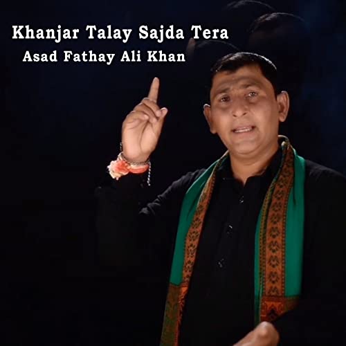 Khanjar Talay Sajda Tera