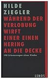  Während der Verlobung wirft einer einen Hering an die Decke: 198 Erinnerungen eines Kindes