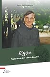 Rigen. Piccola Storia Di Fr. Camillo Bianchin - 2
