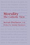 Morality: The Catholic View